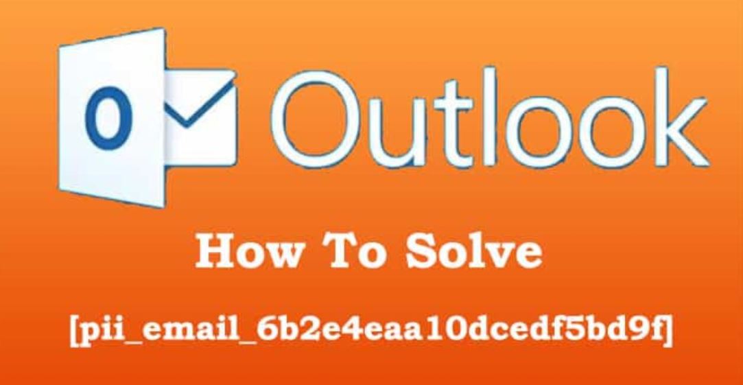 How to solve [pii_email_6b2e4eaa10dcedf5bd9f] error?